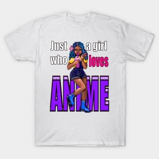 Afro African American black girl. Just a girl who loves anime T-Shirt